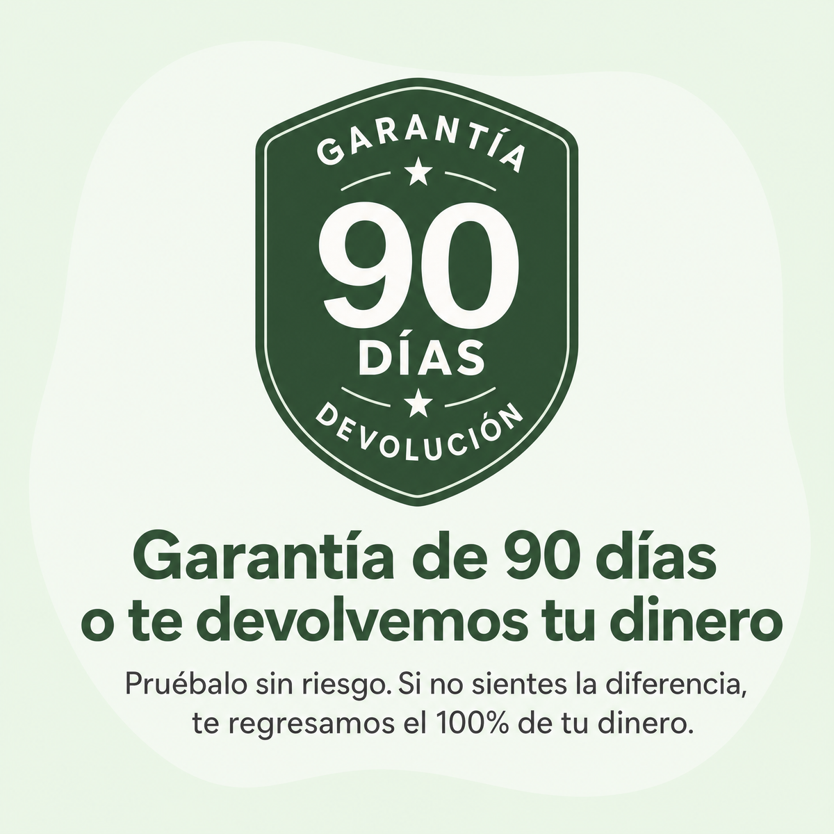 Garantía de 90 días o te devolvemos tu dinero